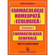 Farmacologie homeopata (ecologica) – Volumul I – Farmacologie generala – Dumitru Dobrescu librariadelfin.ro