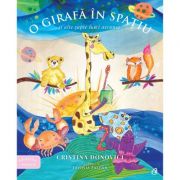 O girafa in spatiu si alte lumi ascunse – Cristina Donovici imagine 2022