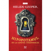 Hipopotamul de la capatul coridorului – Helen Cooper Carti pentru Premii Scolare. Beletristica. Carti pentru copii imagine 2022