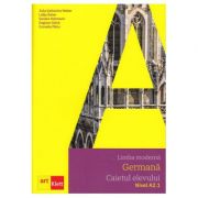 Limba moderna germana, caietul elevului, nivel a2. 1. arbeitsbuch a2. 1 - julia katharina weber, lidija sober, sandra hohmann, dagmar gluck, cornelia 