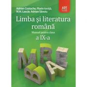 Manual limba si literatura romana clasa 9-a, ed. art (adrian costache)