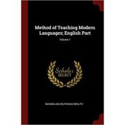 Method of teaching modern languages; english part; volume 1