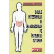 Bolile intestinului si pancreasului pe intelesul tuturor – Mircea Diculescu, Carmen Preda Medicina ( Carti de specialitate ). Medicina Interna imagine 2022