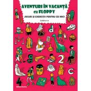Aventuri in vacanta cu floppy. jocuri si exercitii pentru cei mici, pentru clasa a ii-a - dora laura viziteu