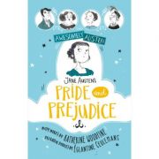 Awesomely Austen – Illustrated and Retold: Jane Austen’s Pride and Prejudice – Katherine Woodfine, Jane Austen librariadelfin.ro imagine 2022 cartile.ro