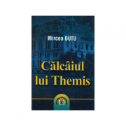 Calcaiul lui Themis - Mircea Dutu