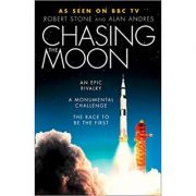 Chasing the Moon: The Story of the Space Race – Robert Stone, Alan Andres Alan