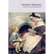 David Copperfield – Charles Dickens Beletristica. Literatura Universala imagine 2022