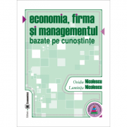 Economia, firma si managementul bazate pe cunostinte – Ovidiu Nicolescu, Luminita Nicolescu Stiinte. Stiinte Economice. Management imagine 2022