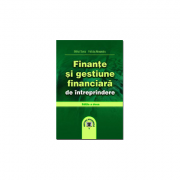 Finante si gestiune financiara de intreprindere. editia a ii-a - mihai toma, felicia alexandru