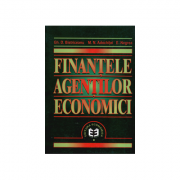 Finantele agentilor economici - gheorghe d. bistriceanu, mihai n. adochitei, emil negrea