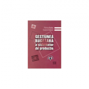 Gestiunea bugetara a sistemelor de productie. editia i - cosmin dobrin, florica badea