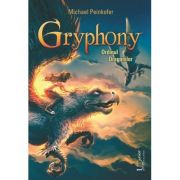 Gryphony. Ordinul Dragonilor – Michael Peinkofer Carti pentru Premii Scolare. Carti ilustrate imagine 2022