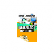 Informatica instruirii - Constanta-Nicoleta Bodea, Ion Gh. Rosca, Gabriel Zamfir, Constantin-Gelu Apostol