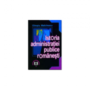 Istoria administratiei publice romanesti - olimpiu matichescu