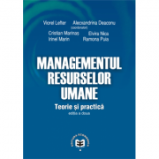 Managementul resurselor umane. Teorie si practica. Editia II - Viorel Lefter, Alecxandrina Deaconu, Irinel Marin, Ramona Puia, Elvira Nica, Cristian-V