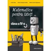 Matematica pentru isteti clasa a iv-a - lucian stan, viorel-george dumitru, marie-louise ungureanu