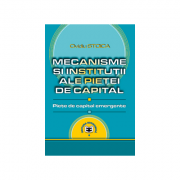 Mecanisme si institutii ale pietei de capital. piete de capital emergente - ovidiu stoica