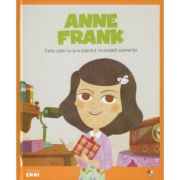 Micii mei eroi. Anne Frank – Javier Alonso Lopez librariadelfin.ro