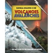 Natural Disaster Zone: Volcanoes and Avalanches – Ben Hubbard librariadelfin.ro imagine 2022 cartile.ro