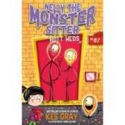 Nelly the Monster Sitter: The Hott Heds at No. 87 - Kes Gray
