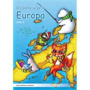 O calatorie prin europa clasa i - alexandrina dumitru