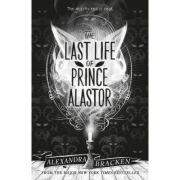 Prosper Redding: The Last Life of Prince Alastor - Alexandra Bracken