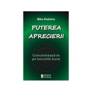 Puterea aprecierii - mike robbins