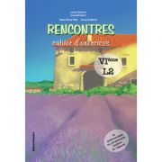 Rencontres cahier d’exercices clasa a vi-a, l2 - larisa gojnete