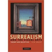 Surrealism and the Visual Arts: Theory and Reception – Kim Grant librariadelfin.ro poza 2022