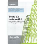 Teme de matematica. clasa a viii-a sem. i - petrus alexandrescu