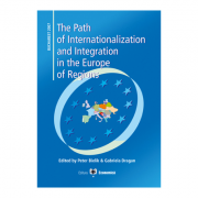 The Path of Internationalization and Integration in the Europe of Regions – Peter Bielik, Gabriela Dragan Stiinte. Stiinte Economice. Economie politica imagine 2022