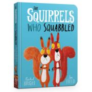 The Squirrels Who Squabbled Board Book - Rachel Bright