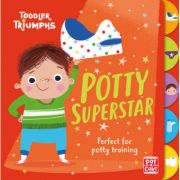 Toddler triumphs: potty superstar - pat-a-cake, fiona munro
