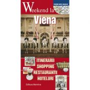 Weekend la Viena. Intinerarii, shopping, restaurante, hoteluri - Guido Perichino, Chiara Piazzesi