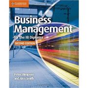 Business Management for the IB Diploma Coursebook – Peter Stimpson, Alex Smith librariadelfin.ro imagine noua