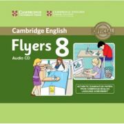 Cambridge English Young Learners 8 Flyers Audio CD: Authentic Examination Papers from Cambridge English Language Assessment librariadelfin.ro imagine noua