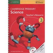 Cambridge Primary Science Stage 3 Teacher’s Resource – Jon Board, Alan Cross La Reducere de la librariadelfin.ro imagine 2021