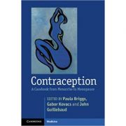 Contraception: A Casebook from Menarche to Menopause – Paula Briggs, Gabor Kovacs, John Guillebaud Carte straina. Carti medicale imagine 2022