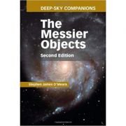 Deep-Sky Companions: The Messier Objects – Stephen James O’Meara librariadelfin.ro poza 2022