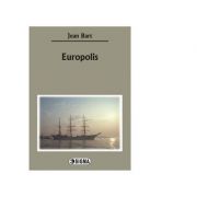 Europolis – Jean Bart librariadelfin.ro imagine 2022