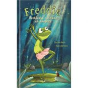 Freddie, brotacelul care voia sa danseze! - stefanie reich