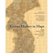 Korean History in Maps: From Prehistory to the Twenty-First Century – Michael D. Shin, Lee Injae, Owen Miller, Park Jinhoon, Yi Hyun-Hae librariadelfin.ro imagine noua