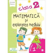 Matematica si explorarea mediului. Clasa a 2-a. Partea 1 (E3) – Nicoleta Popescu librariadelfin.ro imagine 2022