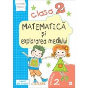 Matematica si explorarea mediului. clasa a ii-a. partea ii (e2) - nicoleta popescu