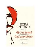 Opere II. ABC-ul lecturii. Ghid spre Kulthura – Ezra Pound librariadelfin.ro poza noua