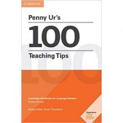Penny Ur’s 100 Teaching Tips: Cambridge Handbooks for Language Teachers – Penny Ur librariadelfin.ro imagine 2022 cartile.ro
