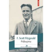 Prabusirea – F. Scott Fitzgerald librariadelfin.ro