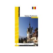 Valea Prahovei. Ghid turistic – Florin Andreescu librariadelfin.ro imagine 2022