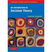 An Introduction to Decision Theory - Martin Peterson